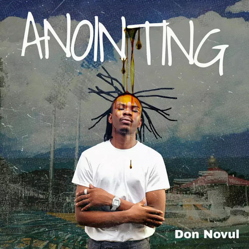 Don Novul Drops Inspiring New Single 'Anointing'