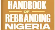 New Handbook Charts Path to Nigeria's Greatness Through Rebranding