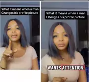 Nigerian Lady Explains: Why Men Change Their Profile Pictures
