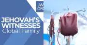 Jehovah's Witnesses Revise Blood Transfusion Policy, Permitting Members to Store Own Blood