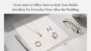 How to Style Bridal Jewellery for Everyday Office Wear After Wedding