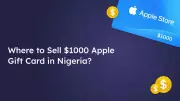 Where to Sell $1000 Apple Gift Card in Nigeria for Best Naira Rate