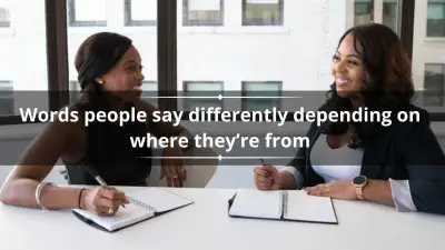 Words People Say Differently Across Regions and Accents