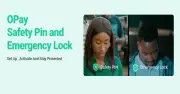 6 reasons OPay's new security features give Nigerians greater peace of mind