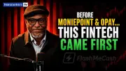 Before Moniepoint and OPay, This Fintech Came First: The Story of Nigeria's Digital Payments Pioneer