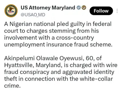 Nigerian Man Pleads Guilty to Cross-Country Unemployment Insurance Fraud in US