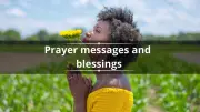 100 Best Prayer Messages and Blessings to Encourage Someone