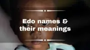 100+ Popular Edo Names and Meanings for Boys and Girls in 2026